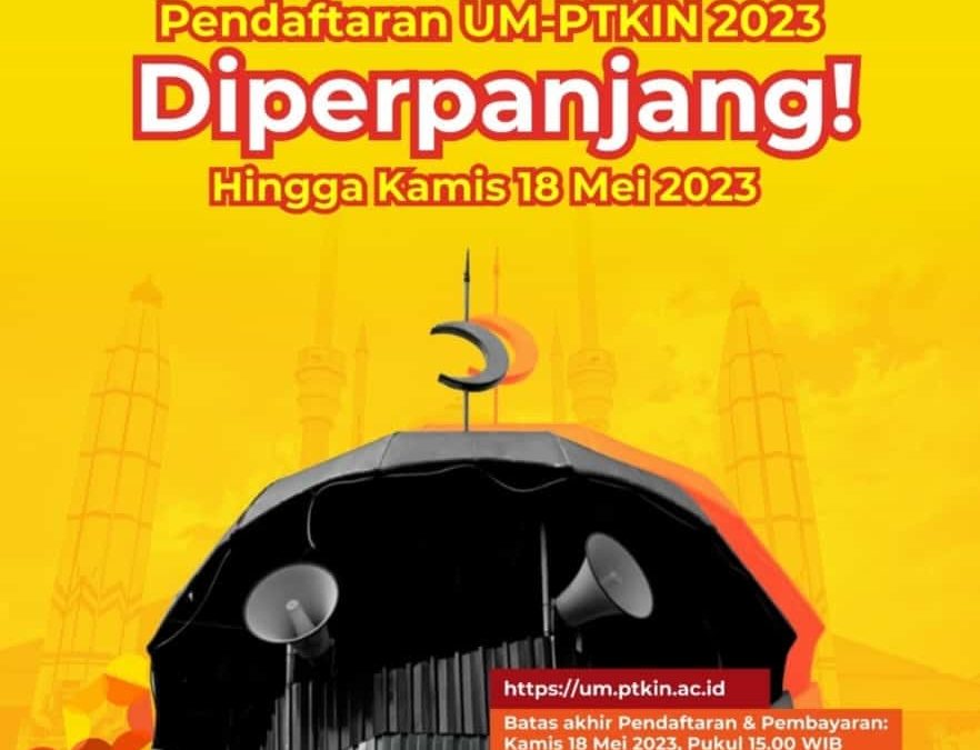 Pendaftaran UM-PTKIN DIPERPANJANG