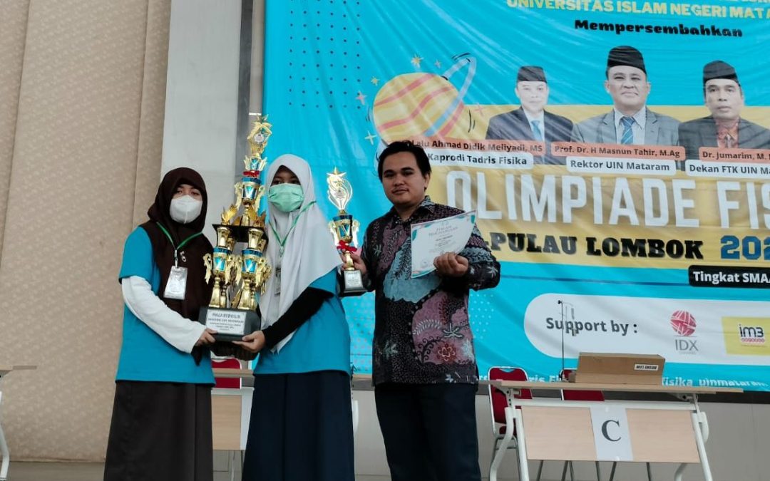 Piala Rektor UIN Mataram pada Olimpiade Fisika SMP/MTs dan SMA/MA Diraih MTs N 1 Mataram dan MAN 2 Mataram