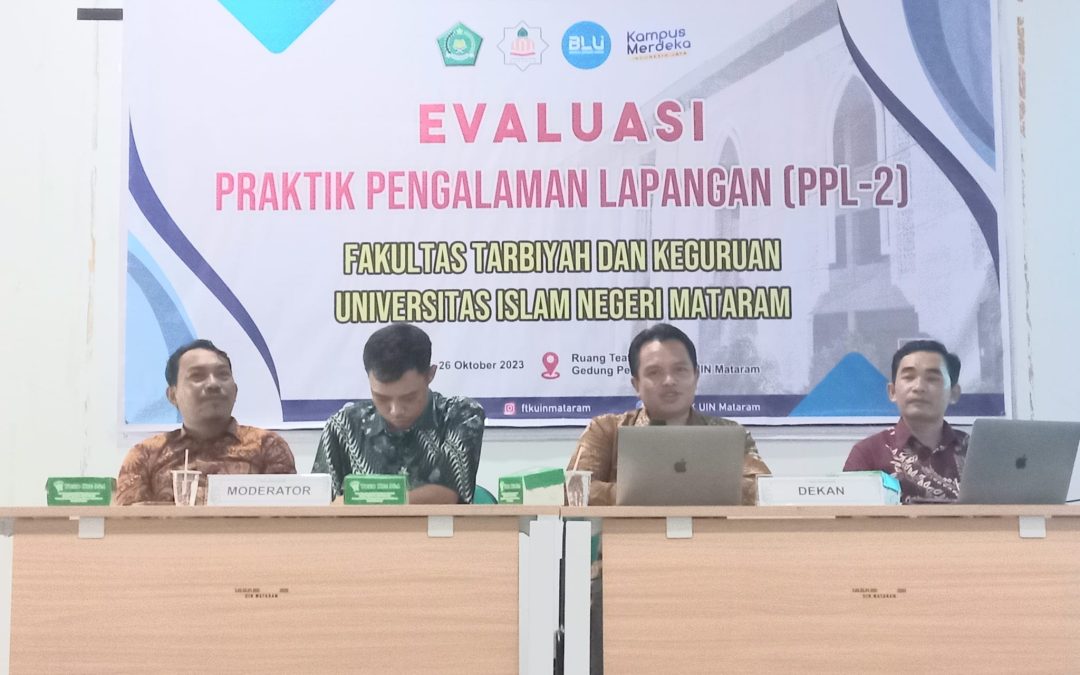 Evaluasi PPL Tahun 2023, FTK UIN Mataram Siapkan PPL Berbasis MBKM